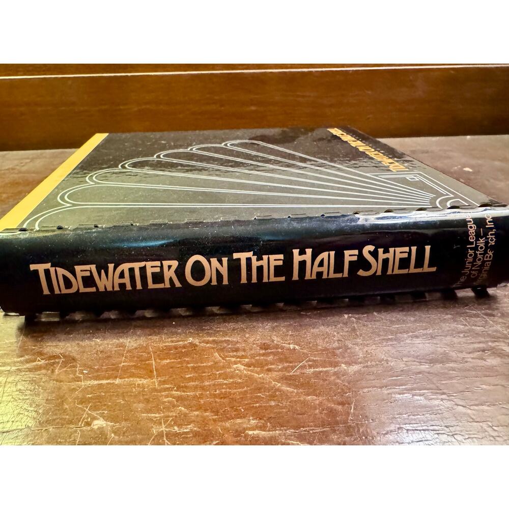 Tidewater on the Half Shell: Fine Virginia Recipes - 1985 - Picture 2 of 8